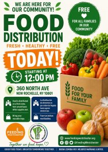 Poster announcing free food distribution for all families today, starting at 12:00 PM at 360 North Ave, New Rochelle, NY 10801, with fresh produce imagery and community logos.